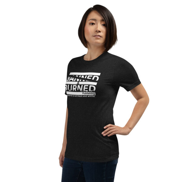 Banned & Burned All Gender t-shirt - Image 2