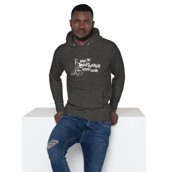 Make The Bourgeoisie Afraid Again All Gender Hoodie - Image 6
