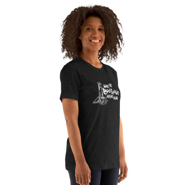Make The Bourgeoisie Afraid Again All Gender T-Shirt - Image 2