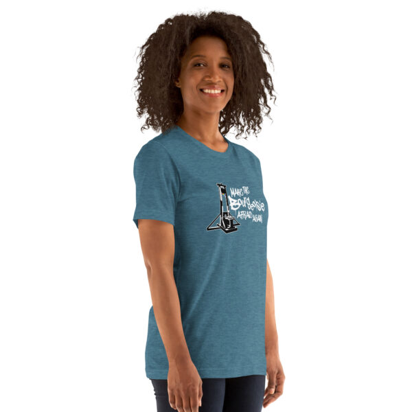 Make The Bourgeoisie Afraid Again All Gender T-Shirt - Image 6