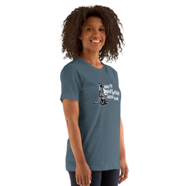 Make The Bourgeoisie Afraid Again All Gender T-Shirt - Image 4