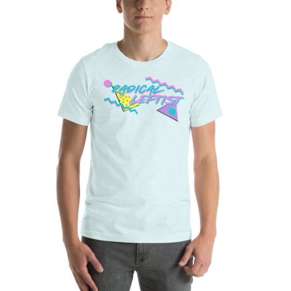 Radical Leftist All Gender T-Shirt